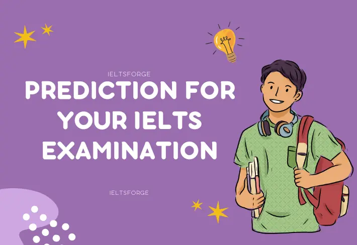 IELTS Exam Prediction with expert insights on question types and topics